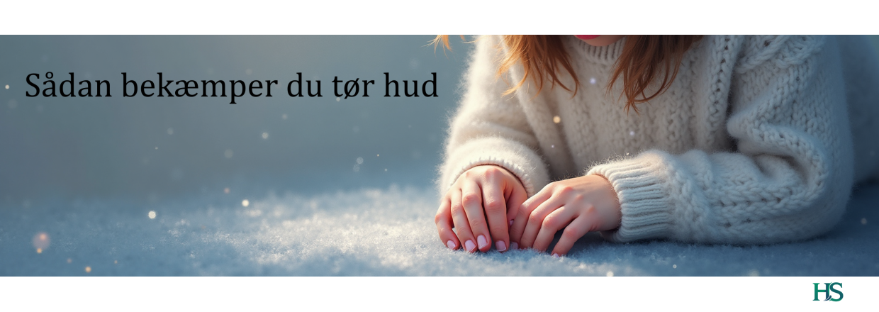 Den Ultimative Vinter-guide: S�dan Bek�mper du T�r Hud, Kl�e og Sprukne H�nder